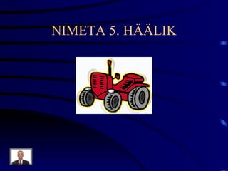 NIMETA 5. HÄÄLIK 