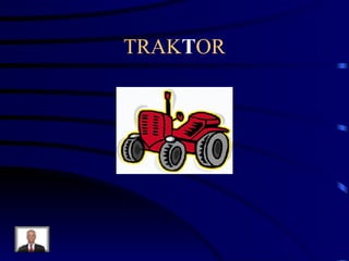 TRAK T OR 