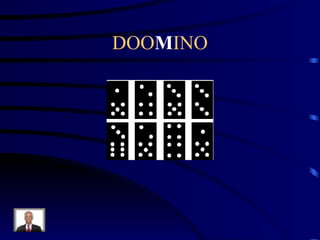 DOO M INO 