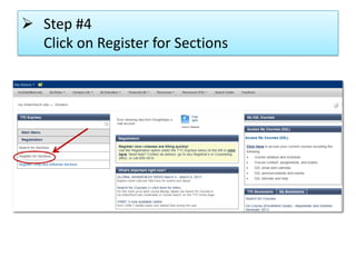  Step #4
Click on Register for Sections
 