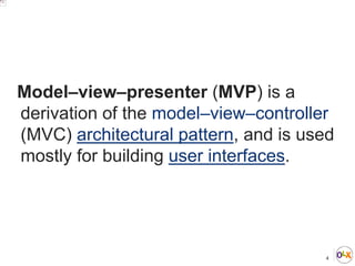 Rendra Toro - Model View Presenter | PPTX