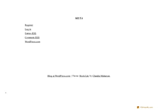 META

Register
Log in
Entries RSS
Comments RSS
WordPress.com




                Blog at WordPress.com. | Theme: Book Lite by Chandra Maharzan.




                                                                                 PDFmyURL.com
 