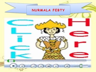 NURMALA FEBTY
 