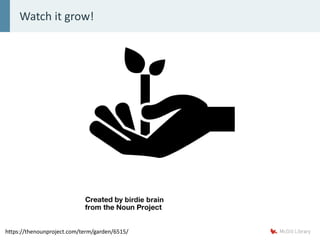 Watch it grow!
https://thenounproject.com/term/garden/6515/
 
