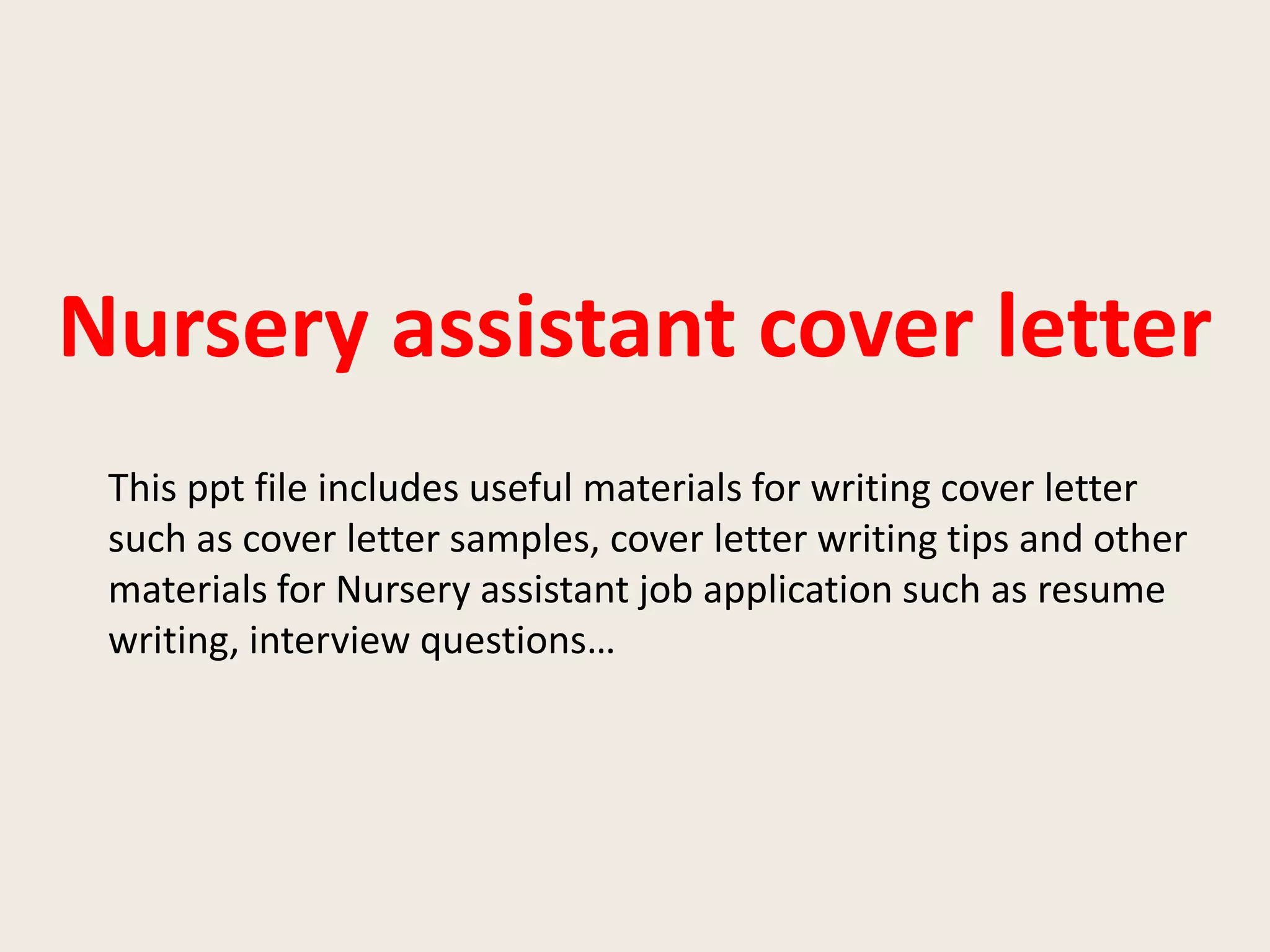 nursery-assistant-cover-letter-ppt