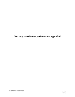 Nursery coordinator performance appraisal
Job Performance Evaluation Form
Page 1
 