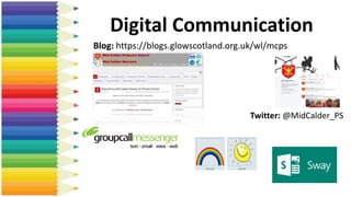 Digital Communication
Blog: https://blogs.glowscotland.org.uk/wl/mcps
Twitter: @MidCalder_PS
 