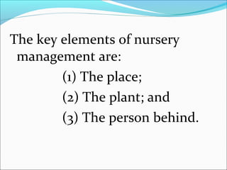 Nursery management part 1
