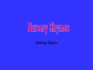 Wilma Stein Nursery Rhymes 