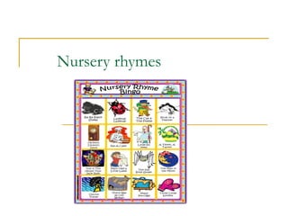 Nursery rhymes 
