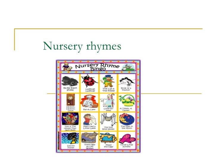 Nursery rhymes