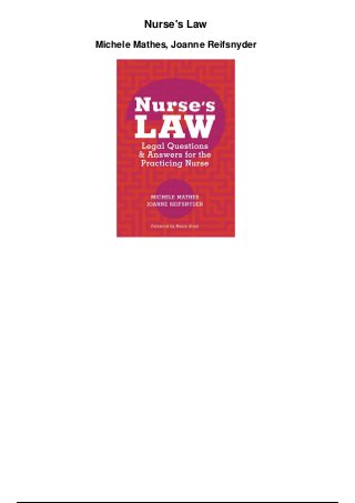 Nurse's Law
Michele Mathes, Joanne Reifsnyder
 