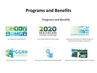 the 2020 HCCC Challenge
The Challenge is based on three pillars:
• Mitigation – Reducing health care’s own
carbon footprin...