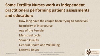 Nurses Webinar - Role of Fertility Nurse | PPT