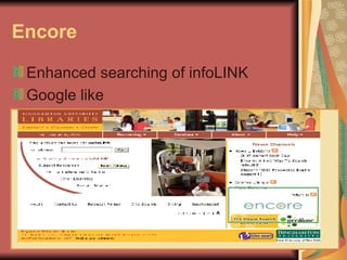 Encore Enhanced searching of infoLINK Google like 