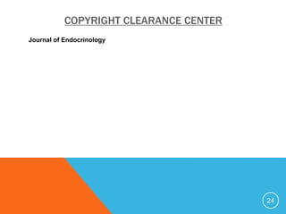 COPYRIGHT CLEARANCE CENTER
Journal of Endocrinology
24
 