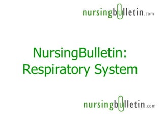 NursingBulletin: Respiratory System 