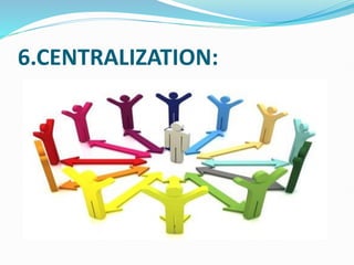 6.CENTRALIZATION:
 