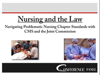 Navigating Nursing Standards and the Law - Updates by CMS and TJC