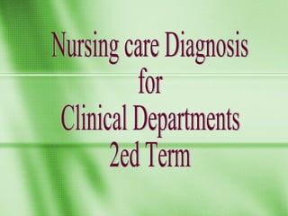 Nursing care diagnosis