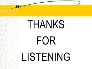 THANKS
FOR
LISTENING
 