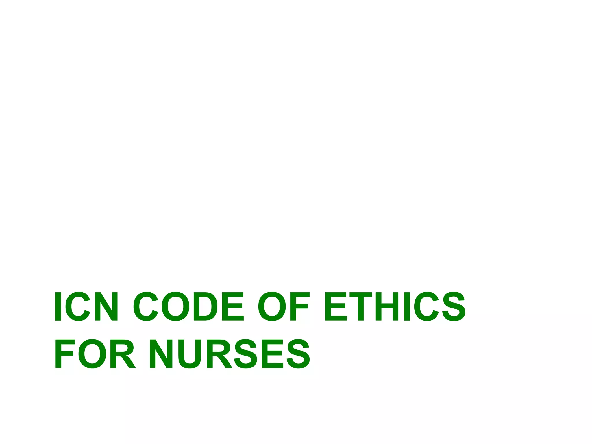 ICN CODE OF ETHICS
FOR NURSES
 