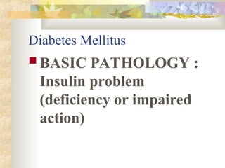 A PowerPoint presentation on Nursing Diabetes Mellitus | PPT