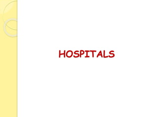 HOSPITALS
 