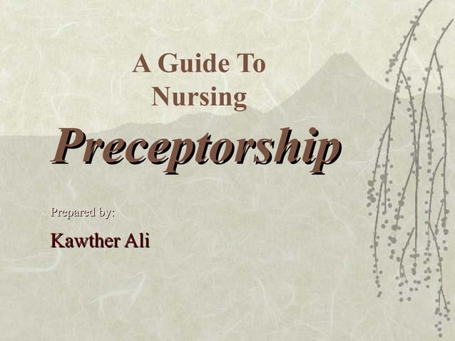Nursing guide to preceptorship | PPT | Education