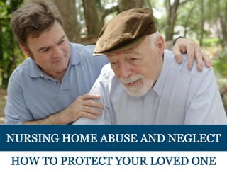 Nursing Home Abuse and Neglect: How to Protect Your Loved One