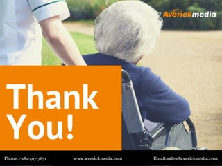 Thank
You!
Phone:1-281-407-7651 www.averickmedia.com Email:sales@averickmedia.com
 