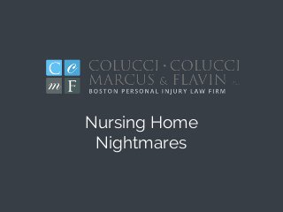 Nursing Home
Nightmares
 
