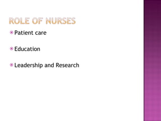 Patient care Education Leadership and Research 