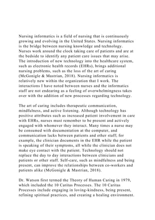 Nursing informatics is a field of nursing that is continuously g.docx