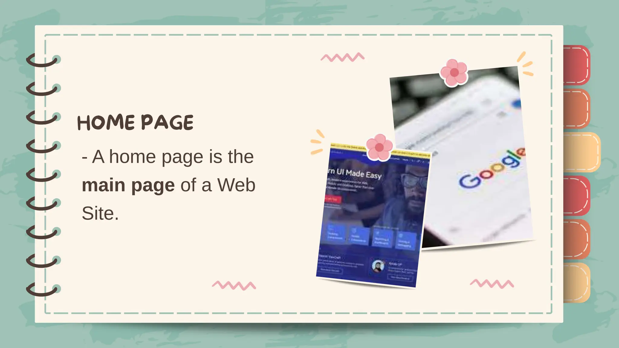 )
)
)
)
)
)
)
)
)
- A home page is the
main page of a Web
Site.
)
)
)
)
)
)
)
)
)
 