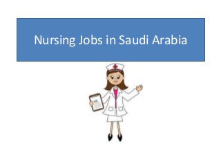 Nursing Jobs in Saudi Arabia
 