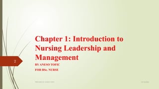 nursing leadership Chapter 1 (1).pptxybhh | PPTX