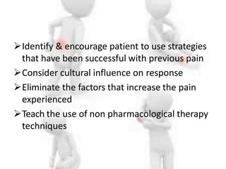 Nursing management of pain | PPTX
