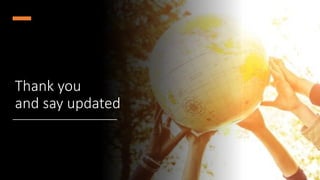 Thank you
and say updated
 