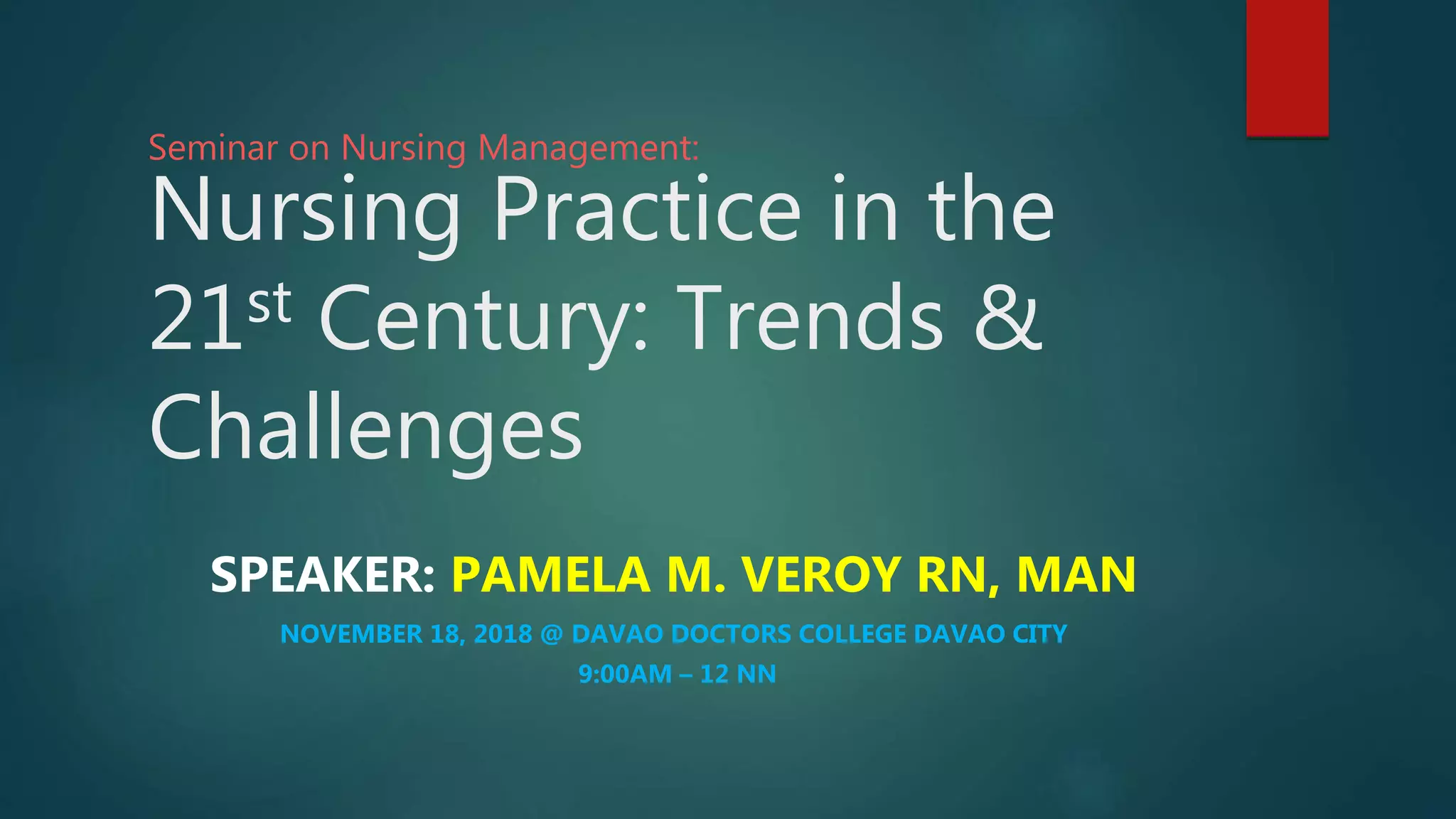 Nursing Practice in the 21st Century | PPTX