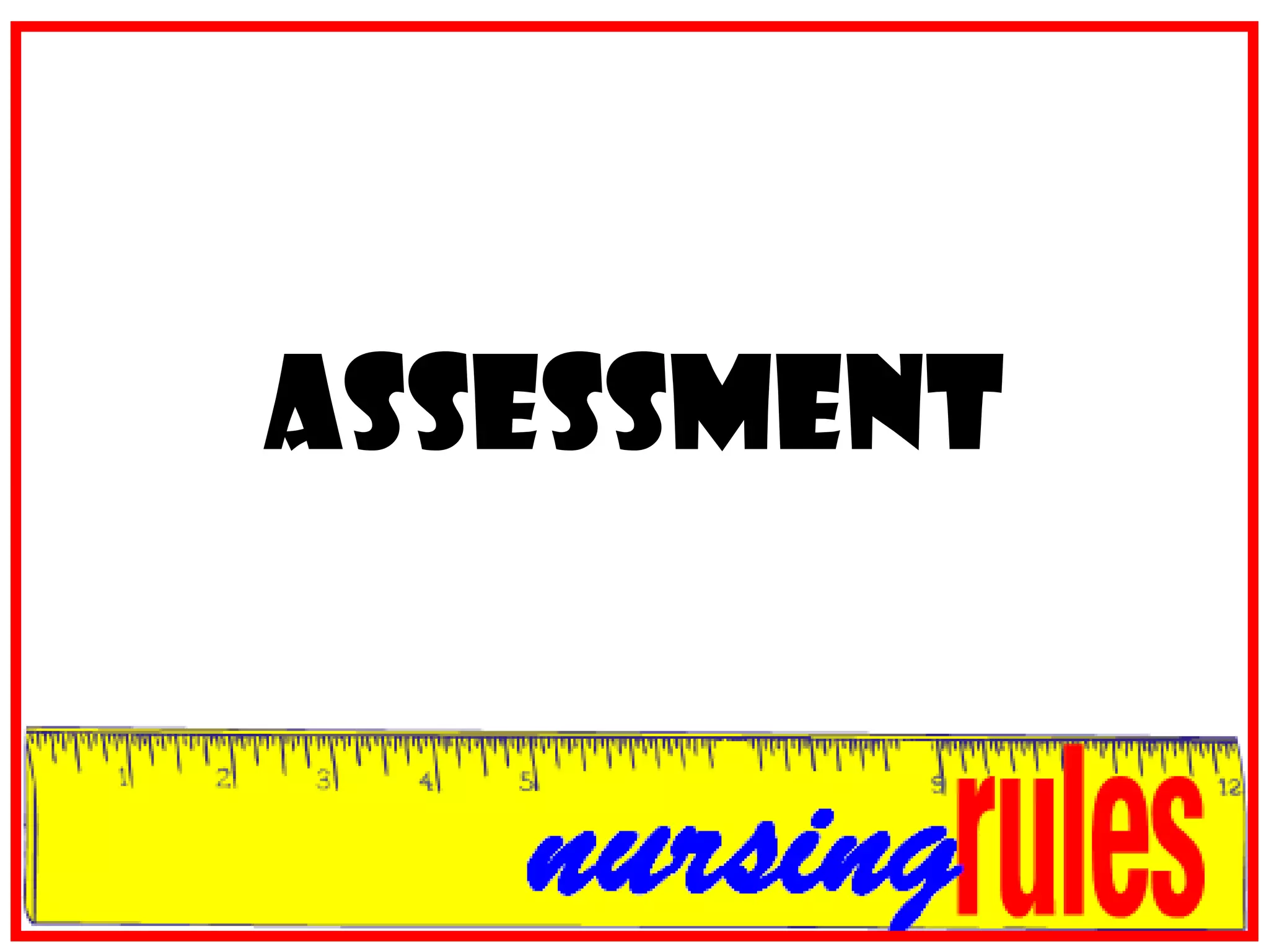 ASSESSMENT