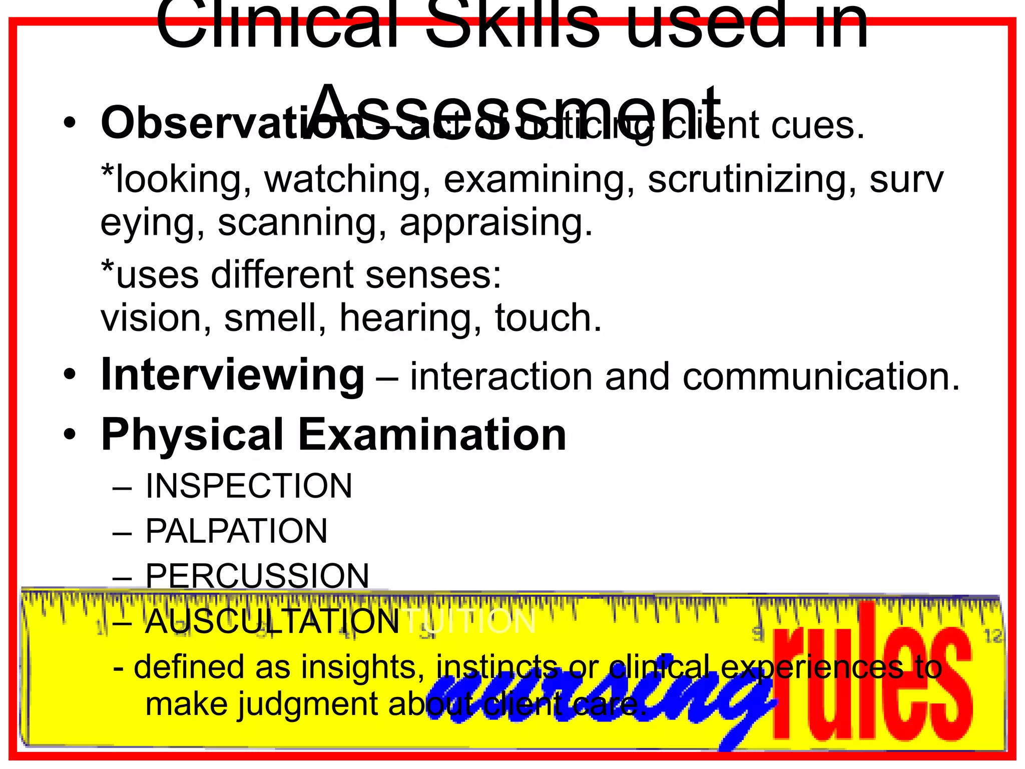 1.COLLECTION OF DATAData Collection is the process of gathering information about a clients health status.