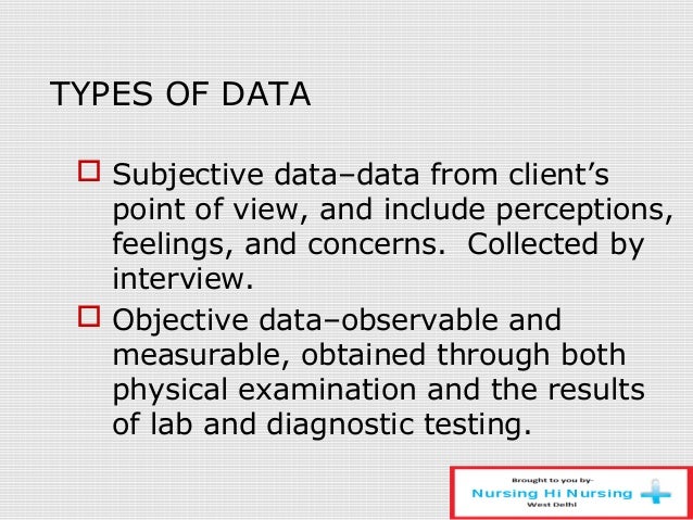 nursing process and documentation in charting subjective data includes the