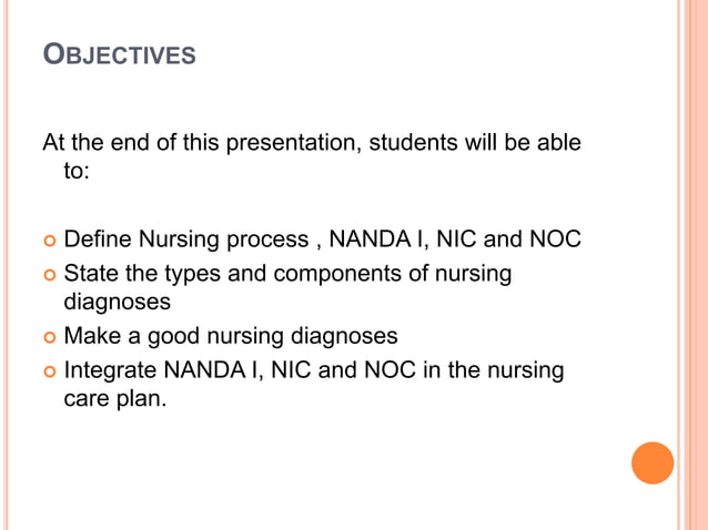 Nursing process, nanda i, nic & noc | PPTX | Diseases and Conditions ...