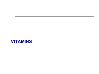VITAMINS
 