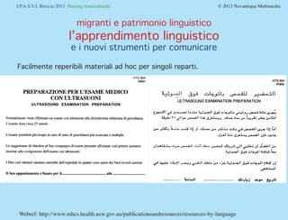 I.P.A.S.V.I. Brescia 2013 Nursing transculturale				 © 2013 Novantiqua Multimedia
migranti e patrimonio culturale
Europa i...