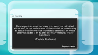 4. Nursing 
 