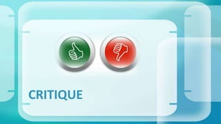 CRITIQUE
 