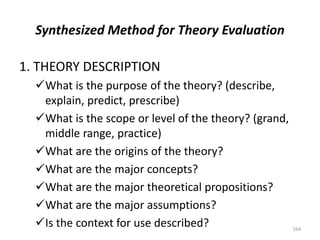 Synthesized Method for Theory Evaluation
1. THEORY DESCRIPTION
What is the purpose of the theory? (describe,
explain, pre...