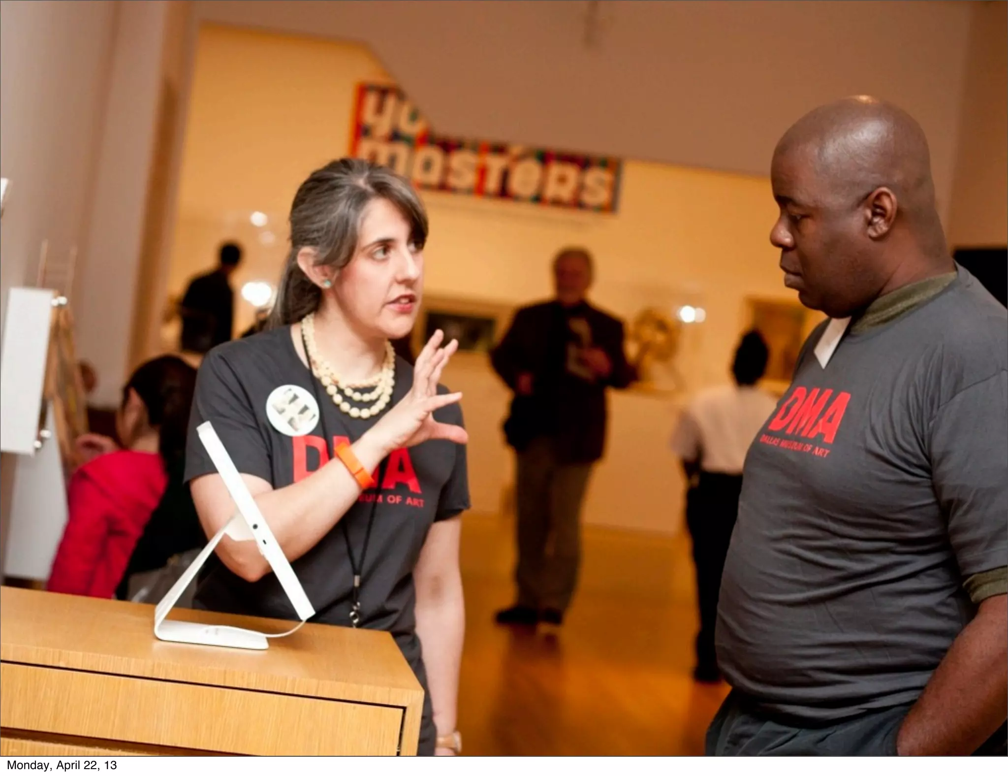 Monday, April 22, 13
 